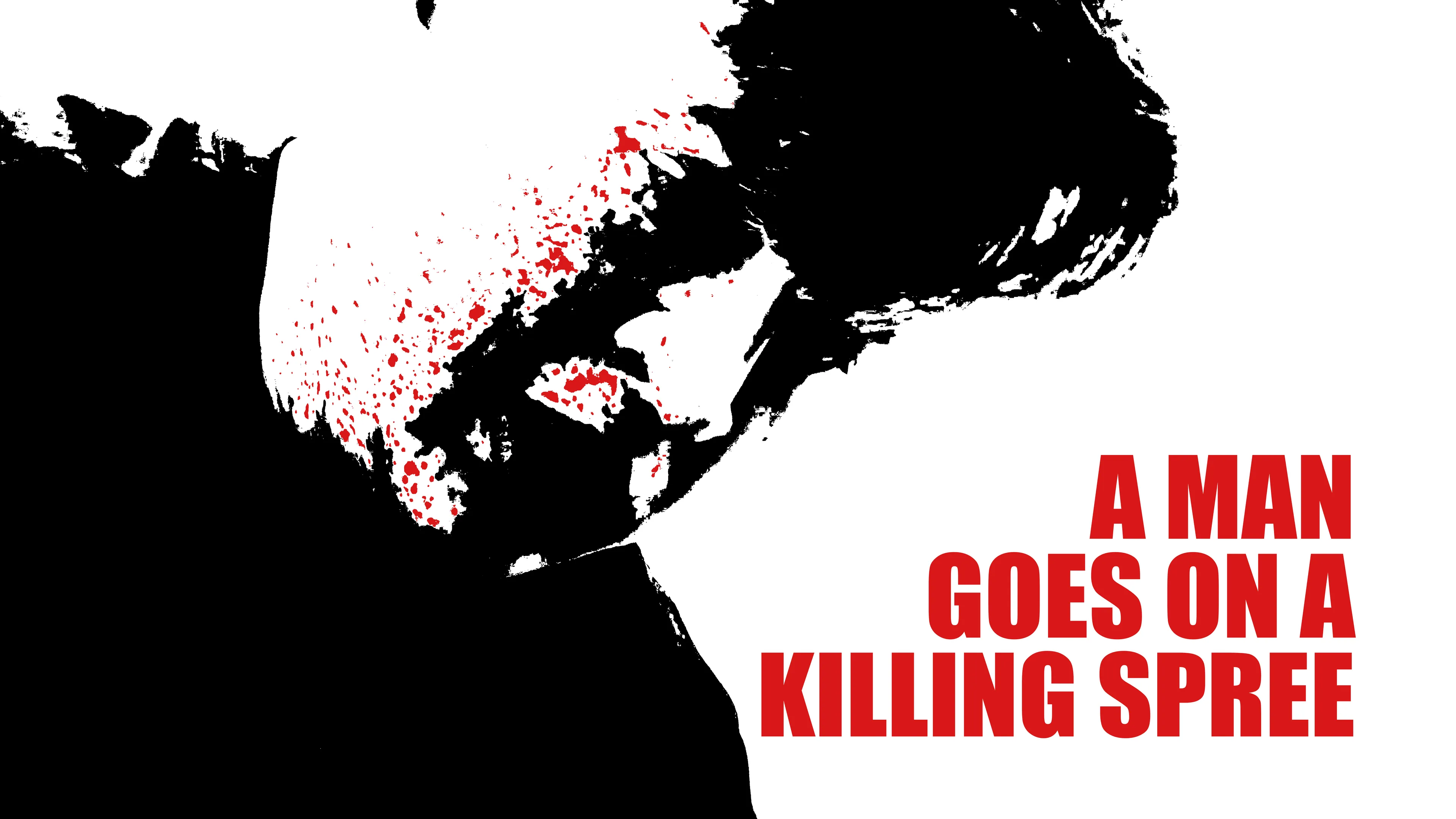 A Man Goes on a Killing Spree poster